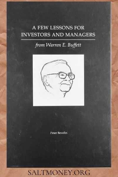 A Few Lessons for Investors and Managers from Warren Buffett edited by Peter Bevelin