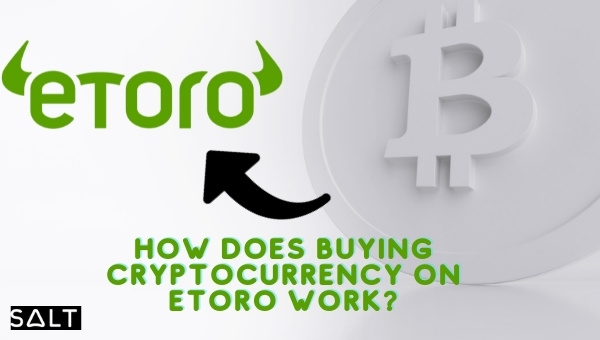 How Does Buying Cryptocurrency On eToro Work?