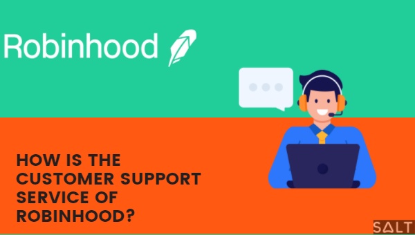 How Is The Customer Support Service Of Robinhood?